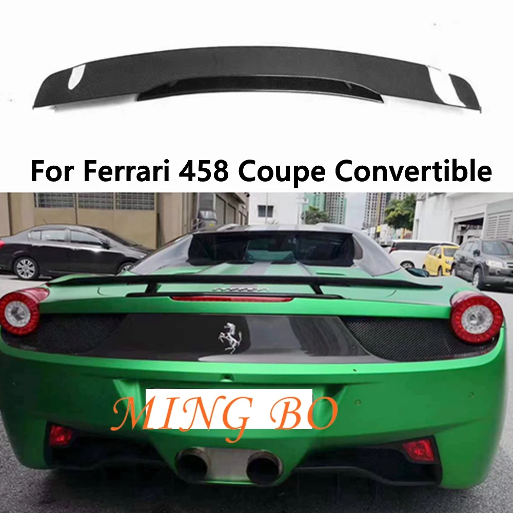 

For Ferrari 458 Coupe Convertible 2011 2012 2013 Car Styling Carbon Fiber Rear Spoiler Tail Trunk Wing Decoration