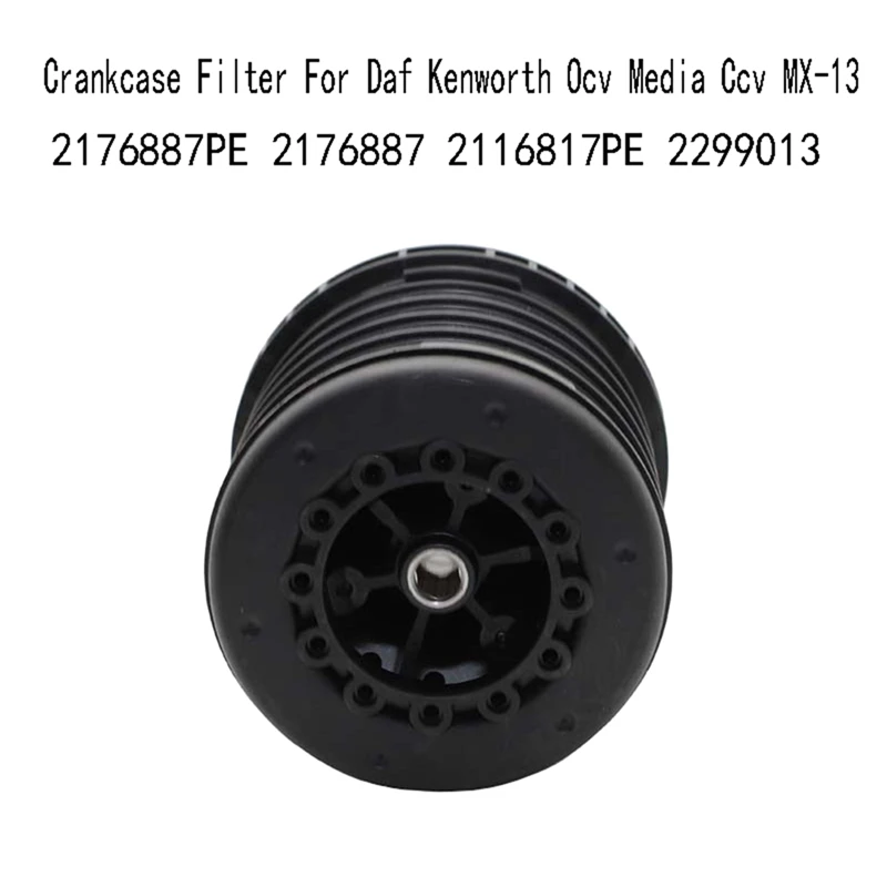 2176887PE Crankcase Filter For Daf Kenworth Ocv Media Ccv MX-13 2176887 2116817PE 2299013