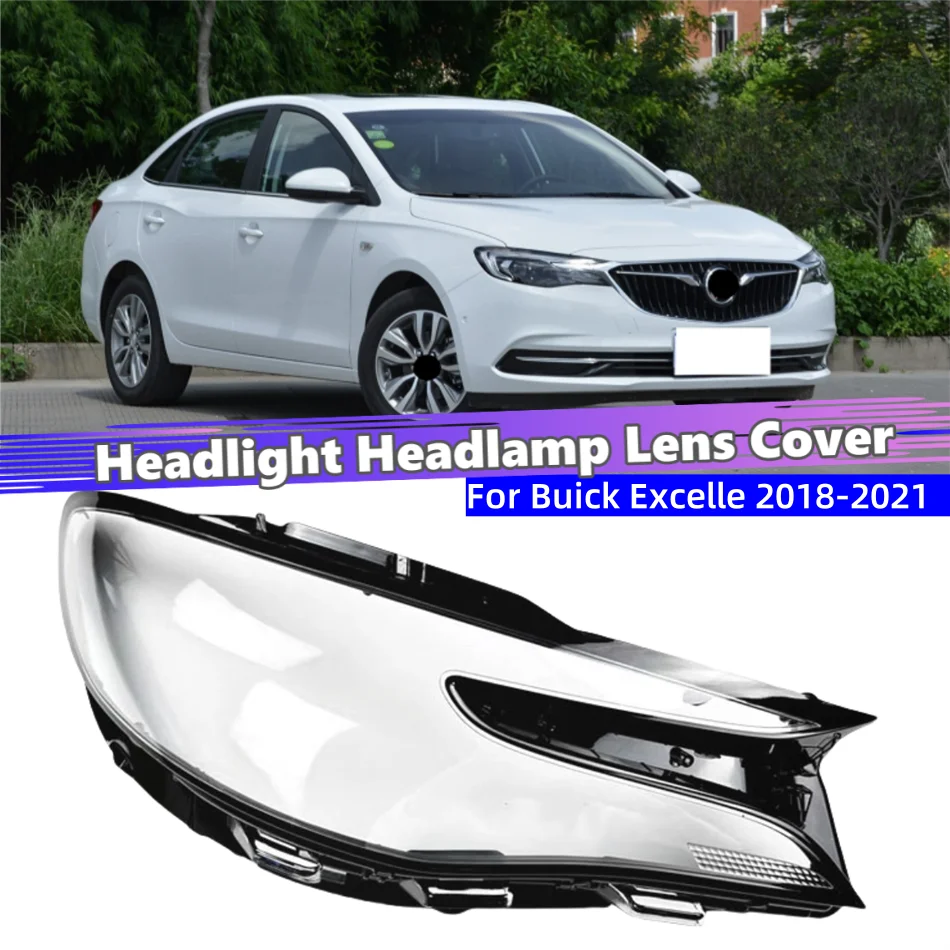 

For Buick Excelle 2018 2019 2020 2021 Car Accessories For Cars Polycarbonate High Gloss Fully Transparent Headlights Lamp Glass