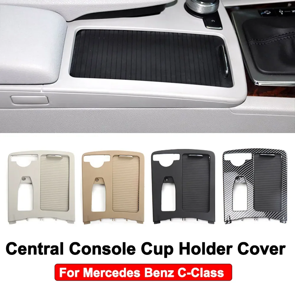 

For Mercedes Benz C-Class W204 E-Class W212 W207 Central Console Drink Cup Holder Cover Shutter Outer Frame Cover Tray Holder X