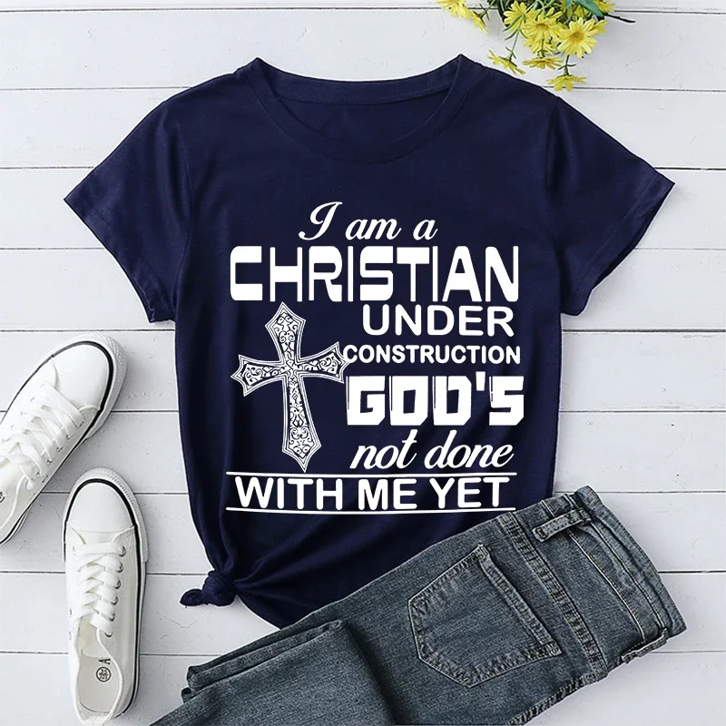 \'I Am A Christian Under Construction God\'S Not Done With Me Yet\' Letter Print Short Sleeves T Shirts for Men and Women;