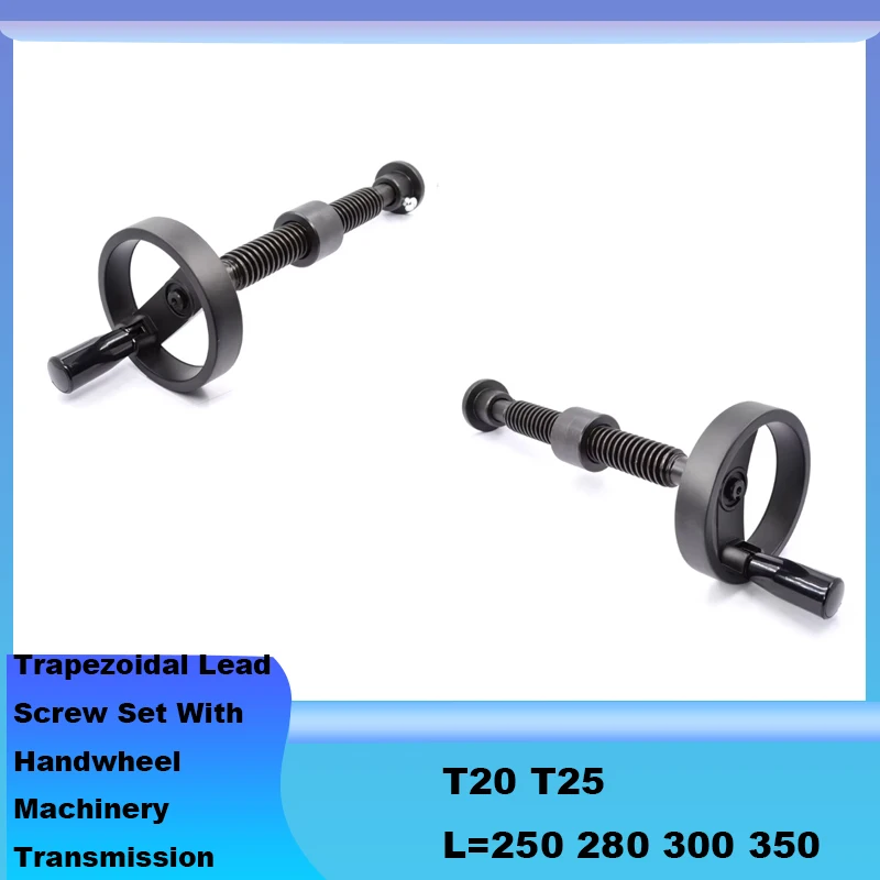 Trapezoidal Lead Screw Set With Handwheel T20 T25 L=250-350 Hand Operated Lead Screw Fixture Woodworking Machinery Transmission