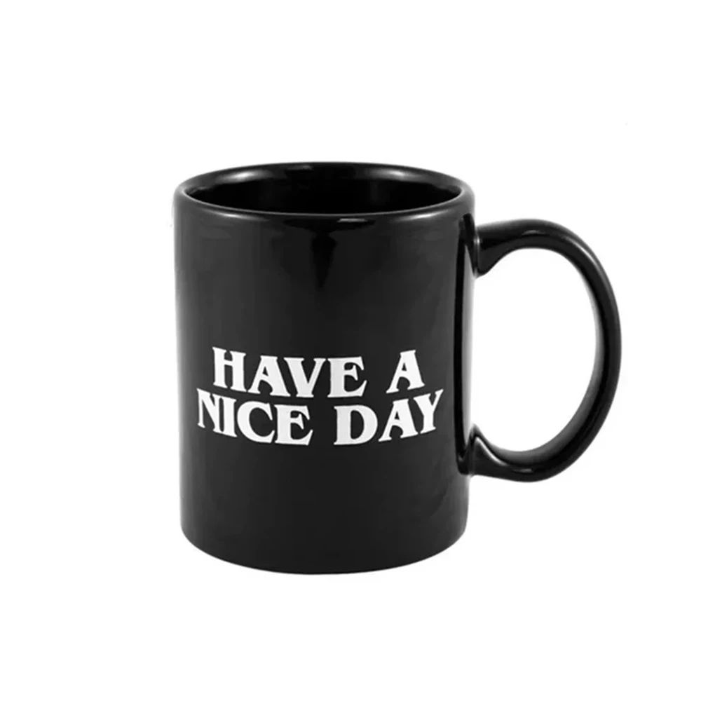 Have A Nice Day Funny Coffee Mug with Middle Finger On The Bottom for Juice Milk Tea 350ml drinkware friends christmas gift