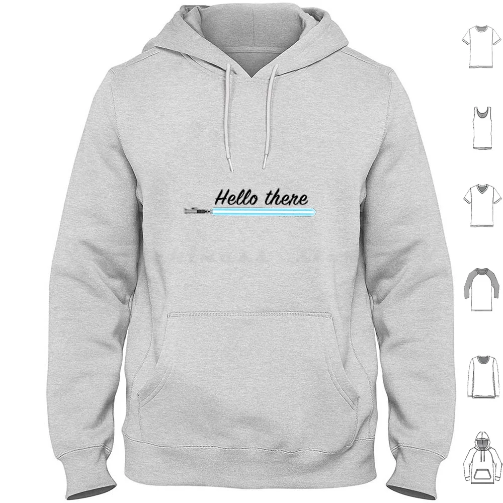 Hello There Hoodie …
