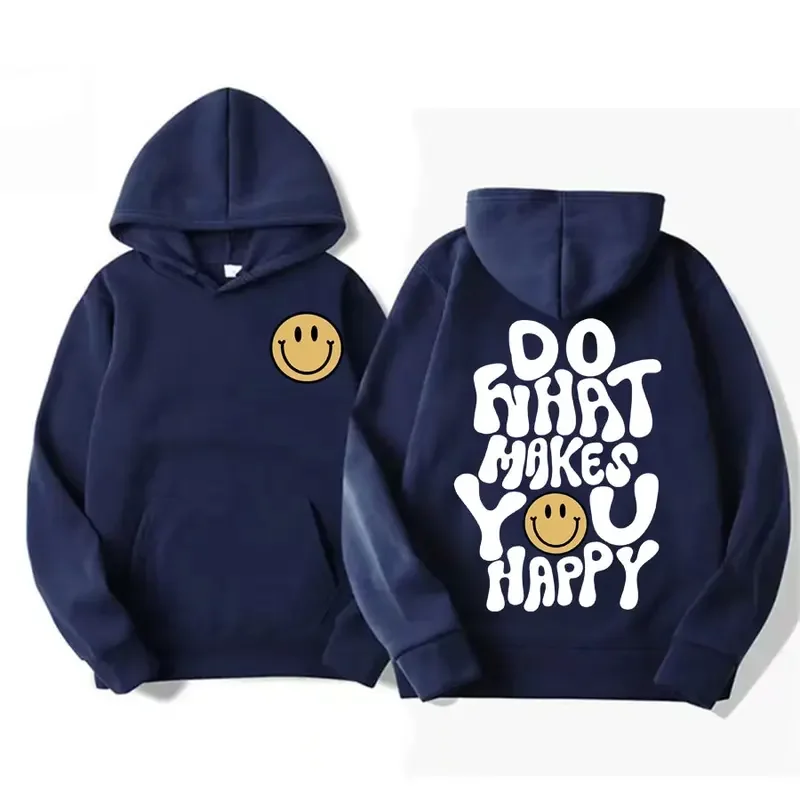 Do What Makes You Happy Funny Meme Hoodies Men Women's Clothing Fashion Aesthetic Sweatshirt Casual Oversized Hoodie Streetwear