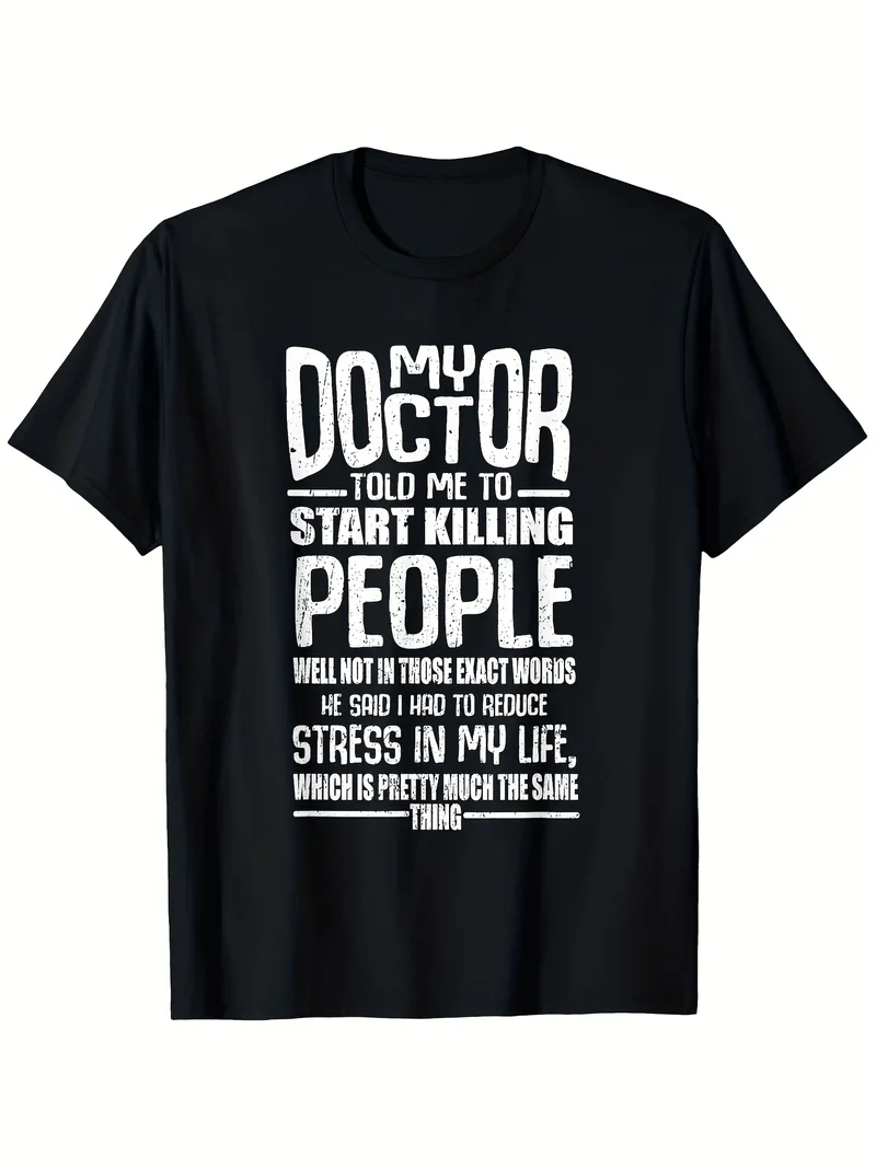 Funny Sarcastic Quote Plus Size T-Shirt - Doctor Told Me To Start Killing People, Lightweight Breathable Loose Fit Casual Tee