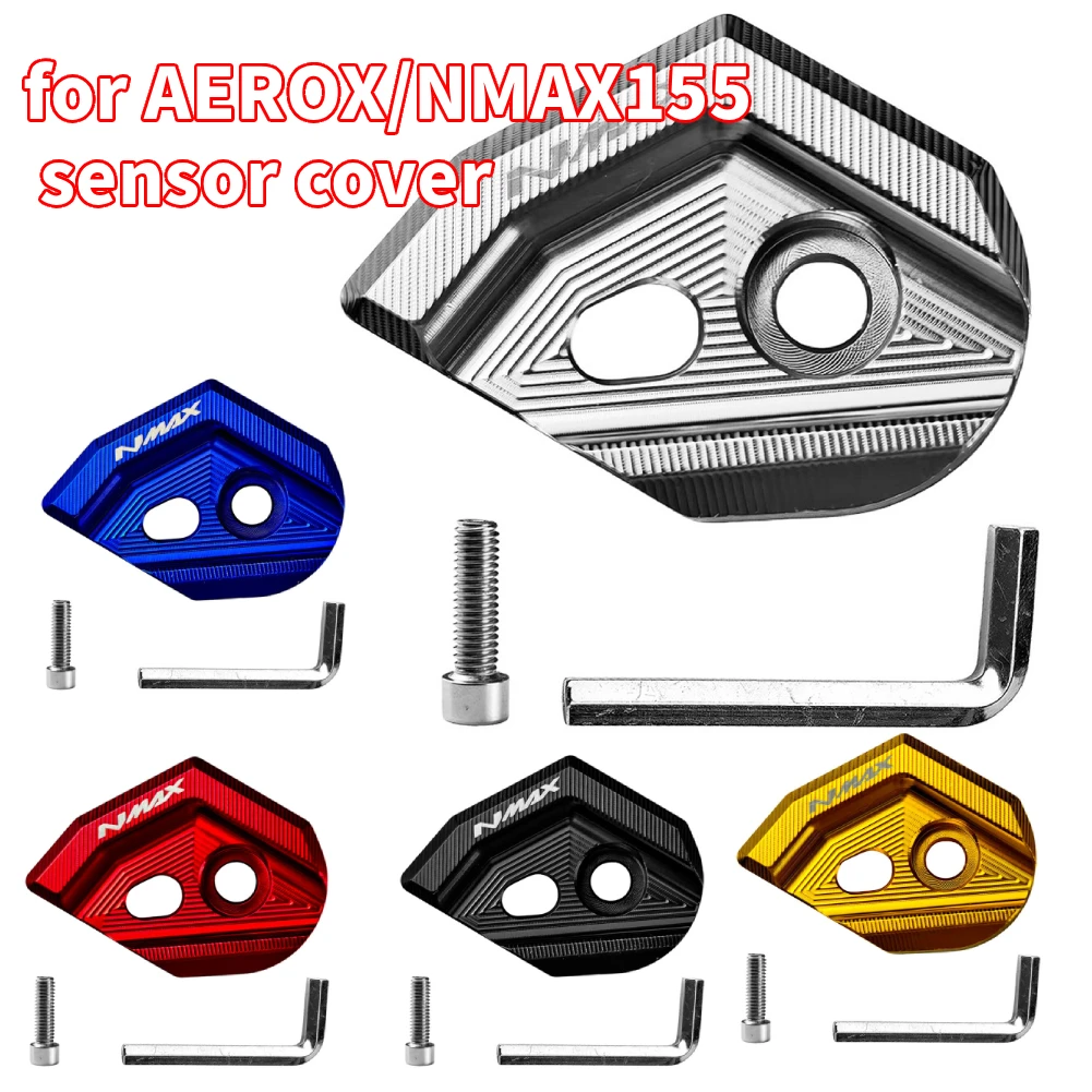 

Aluminum Alloy Motorcycle Sensor Cover For AEROX/NMAX155 Sensor Protection Cover Cap Guard Protector Motorcycle Accessories