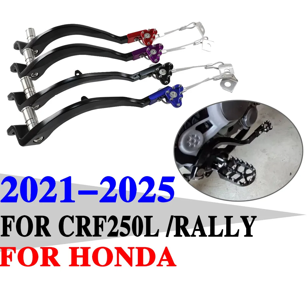 

Аксессуары для мотоциклов, складная кованая задняя педаль тормоза для Honda CRF250L CRF250 Rally CRF 250L CRF 250 L 2021-2025