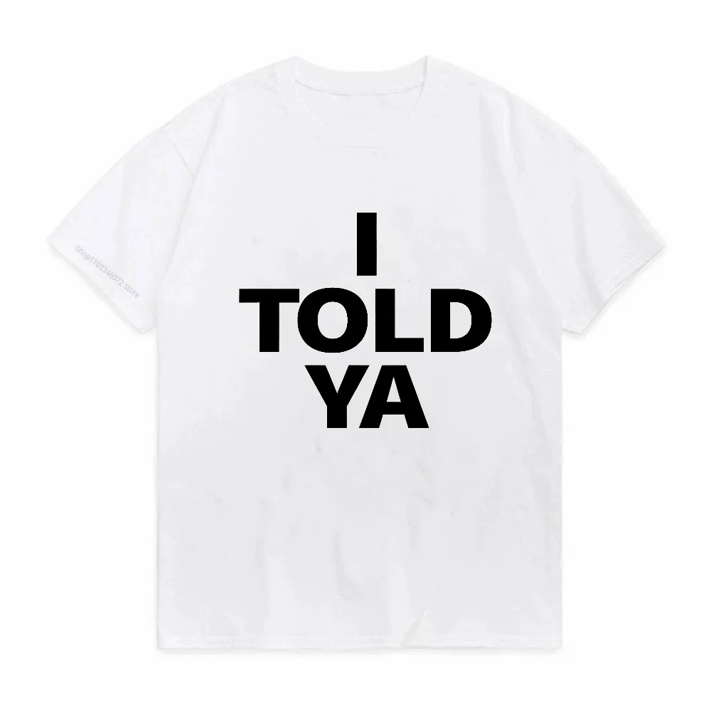 أخبرت يا تشالنجرز تي شيرت الرجال النساء س الرقبة قصيرة الأكمام قمصان المشجعين هدية تنفس قصيرة الأكمام المحملة Y2k الملابس