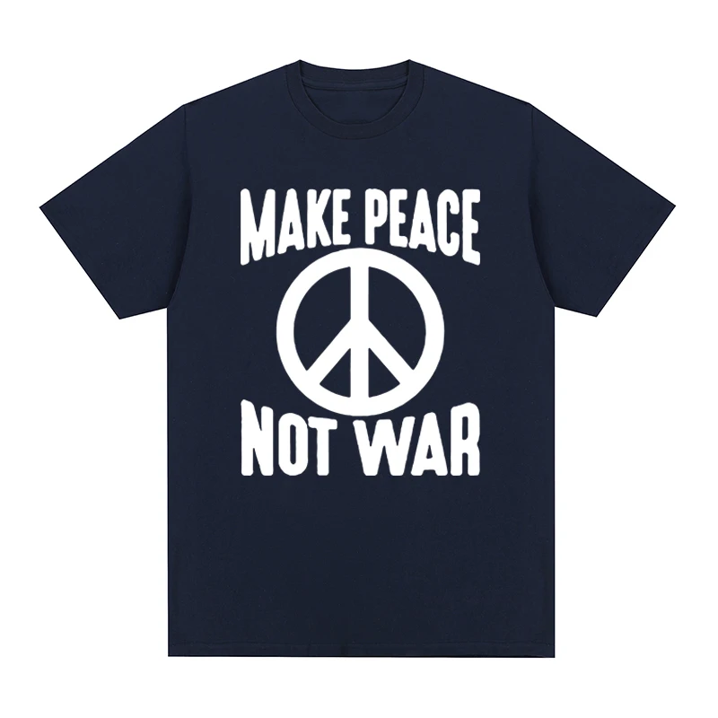 make love not war Vintage t-shirt Stop the Wars No War Graphic Novelty T shirt New TEE TSHIRT Womens tops
