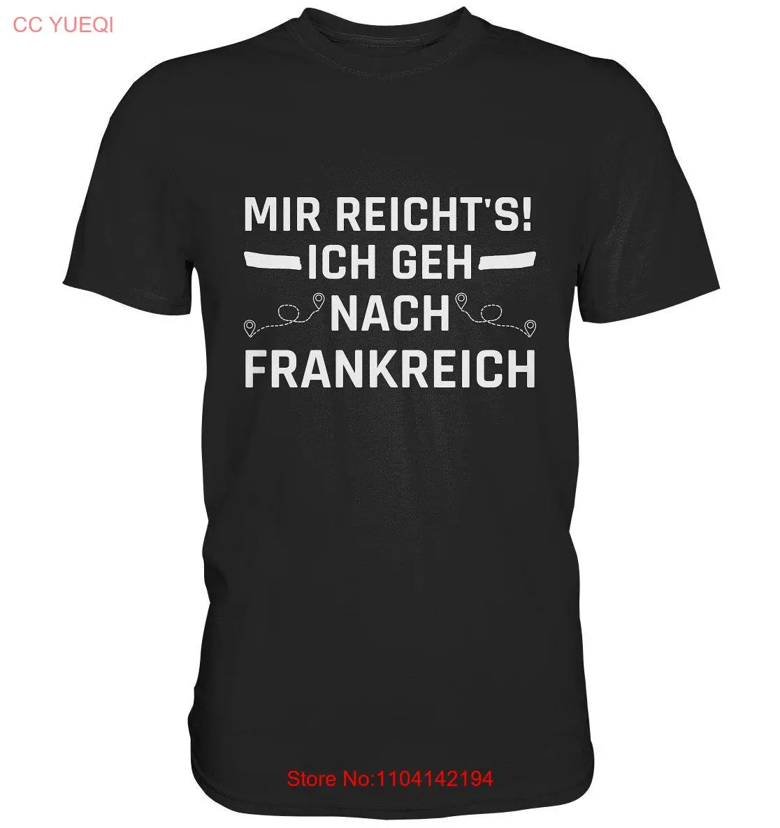 

I've Had Enough I'm Going To France s T Shirt Premium long or short sleeves