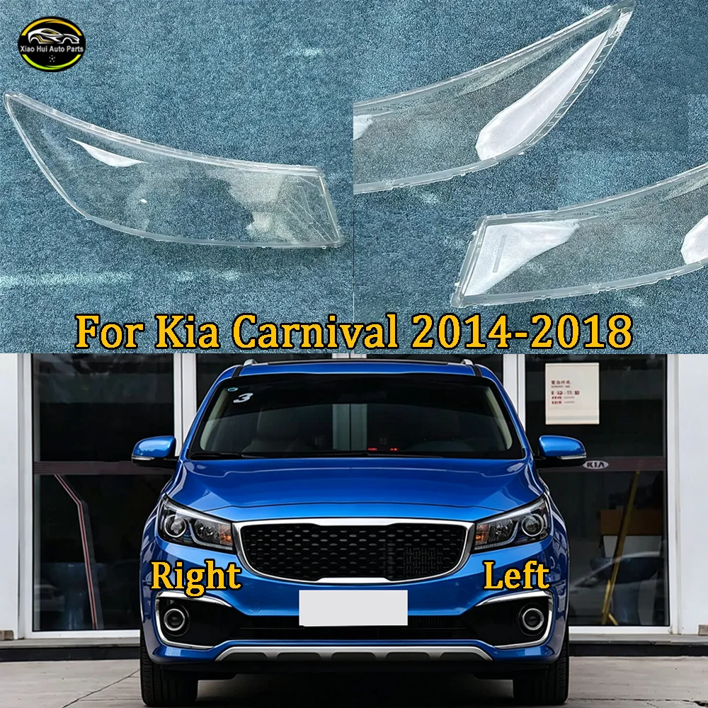 

Headlamp Cover Transparent Headlight Shell Lens Plexiglass Replace Original Lampshade 2014 2015 2016-2018 For Kia Carnival