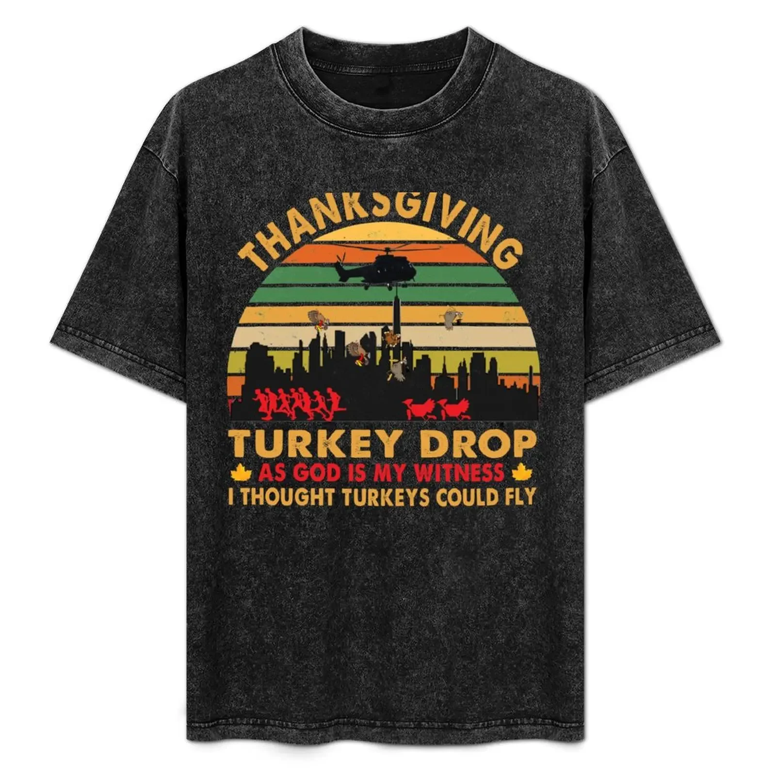Thanks?iving Turkey Drop, c'est Dieu qui est mon témoin, j'ai cru que les dindes pouvaient voler, T-shirt grande taille à manches courtes