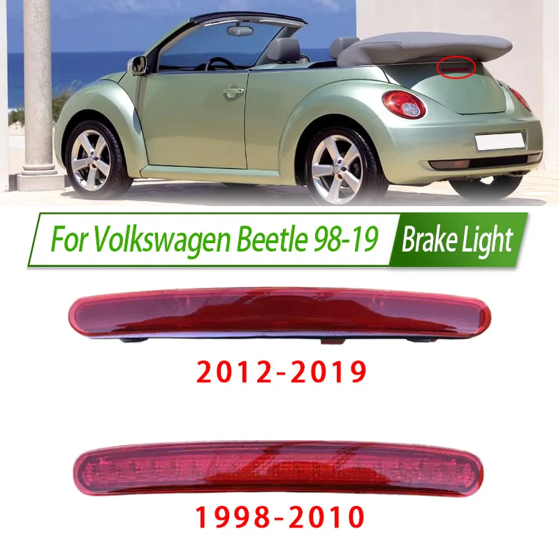 

For Volkswagen Beetle 98-19 Rear Additional brake light lamp High Additional 3rd Third Brake Light stop lamp Assy