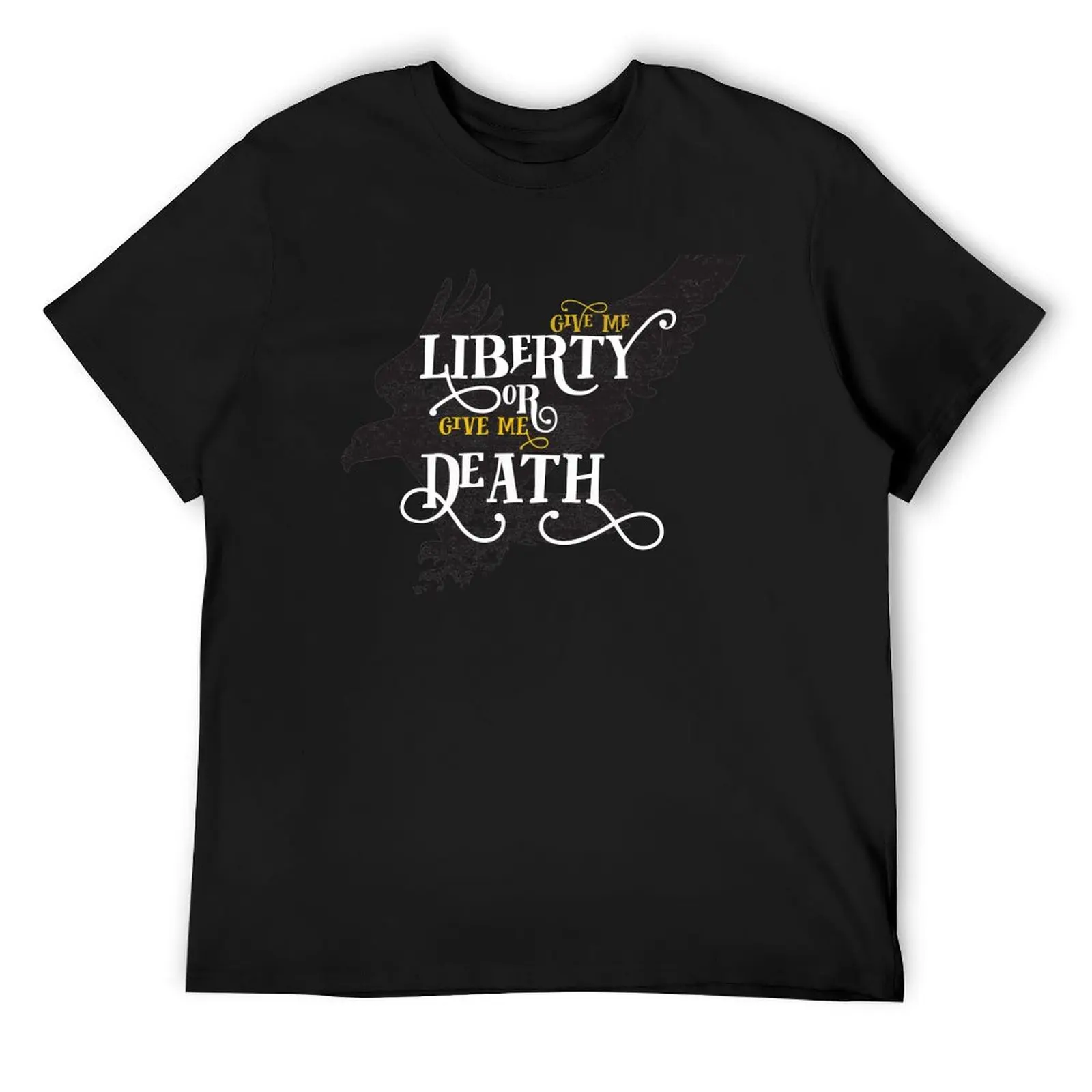 

Give me Liberty or Give me Death T-Shirt man t shirt quick drying cotton graphic tees customizeds cotton t shirt men