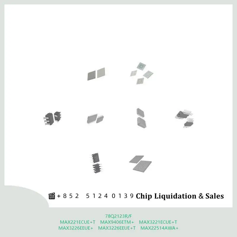 chip-circuito-integrado-chip-mcu-78q2123r-f-max221ecue-t-max9406etm-max3221ecue-t-max3226eeue-max3226eeue-t-max22514awa