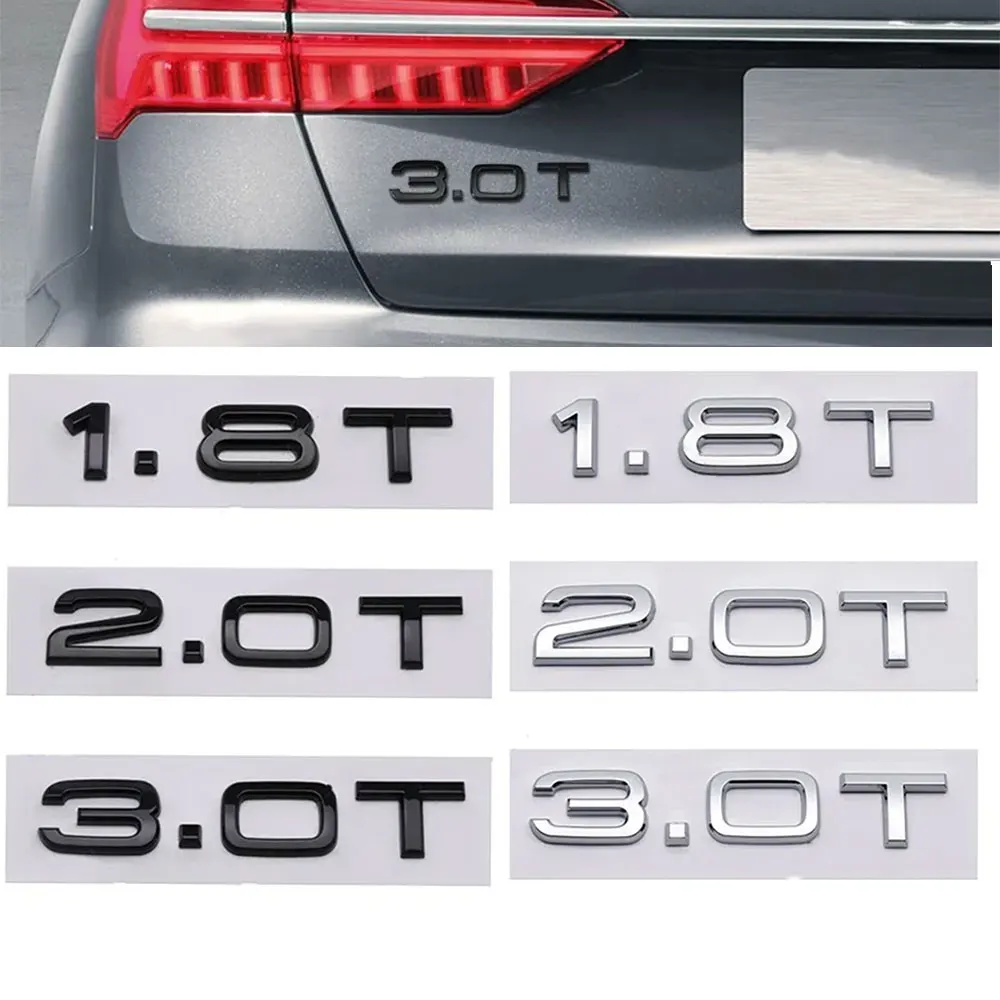 3D ABS 1.8T 2.0T 3.0T Logo Letters Car Rear Trunk Badge Emblem For A3 A4 A5 A6 A7 A8 Q2 Q3 Q5 Q7 Q8 Car Sticker Accessories