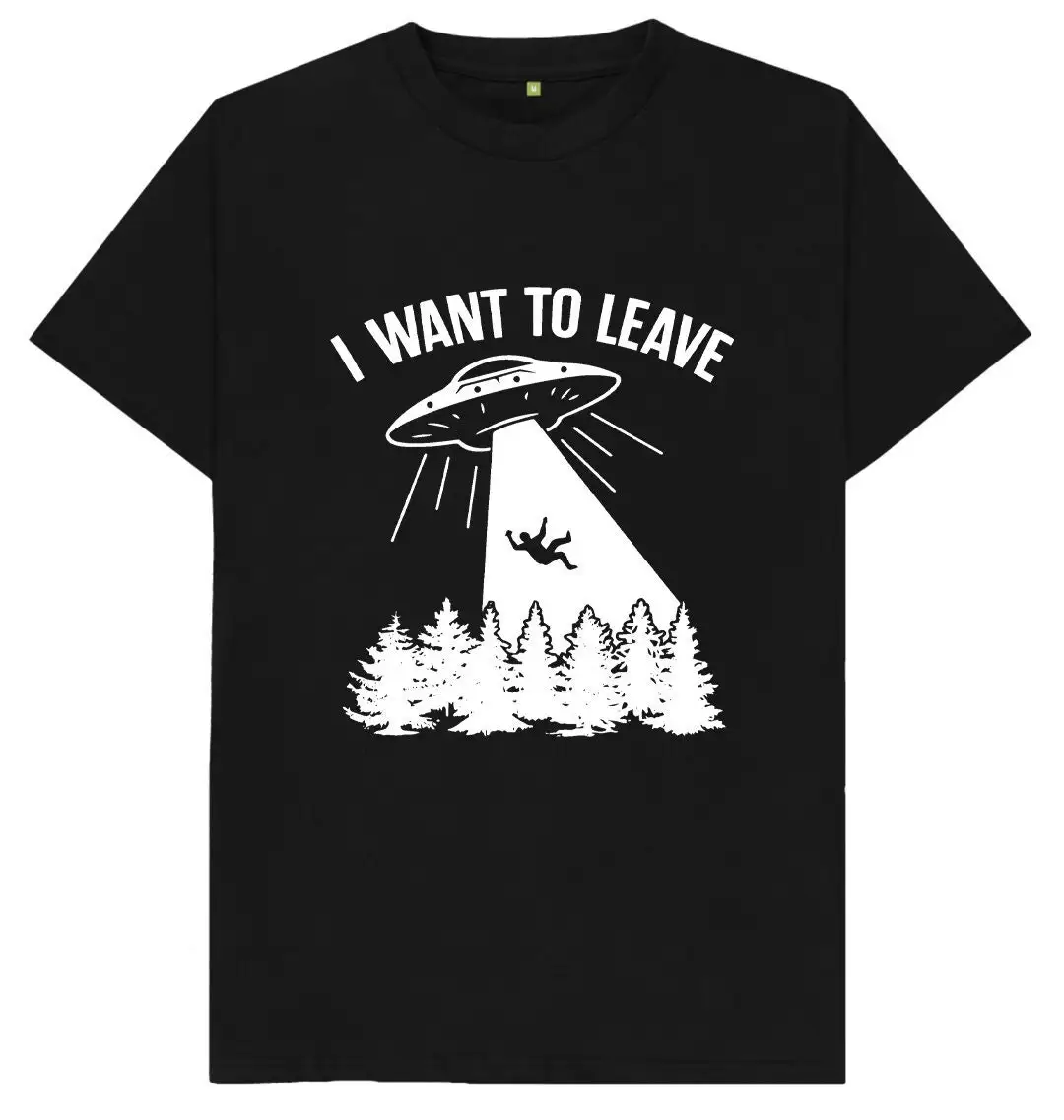 

I Want To Leave Ufo Alien Spaceship T Shirt