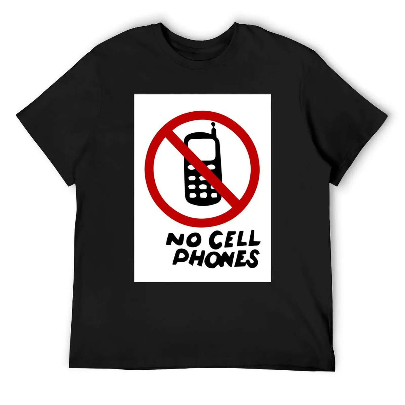 

No Cell Phones T-Shirt summer tops tshirts personalised anime shirt gifts for boyfriend clothes for men