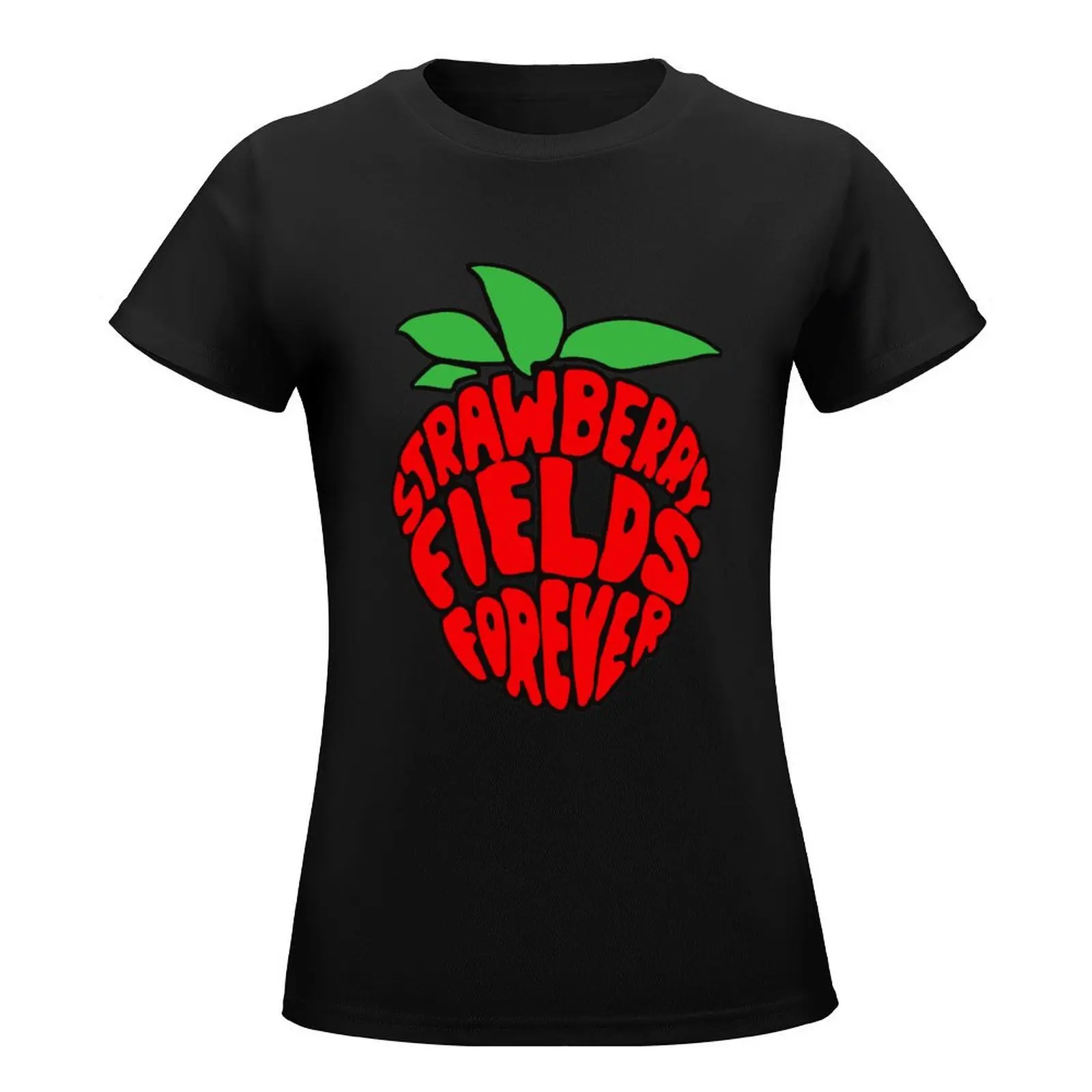 Strawberry Fields Forever Design T-Shirt female plus size tops cute clothes rock and roll t shirts for Women