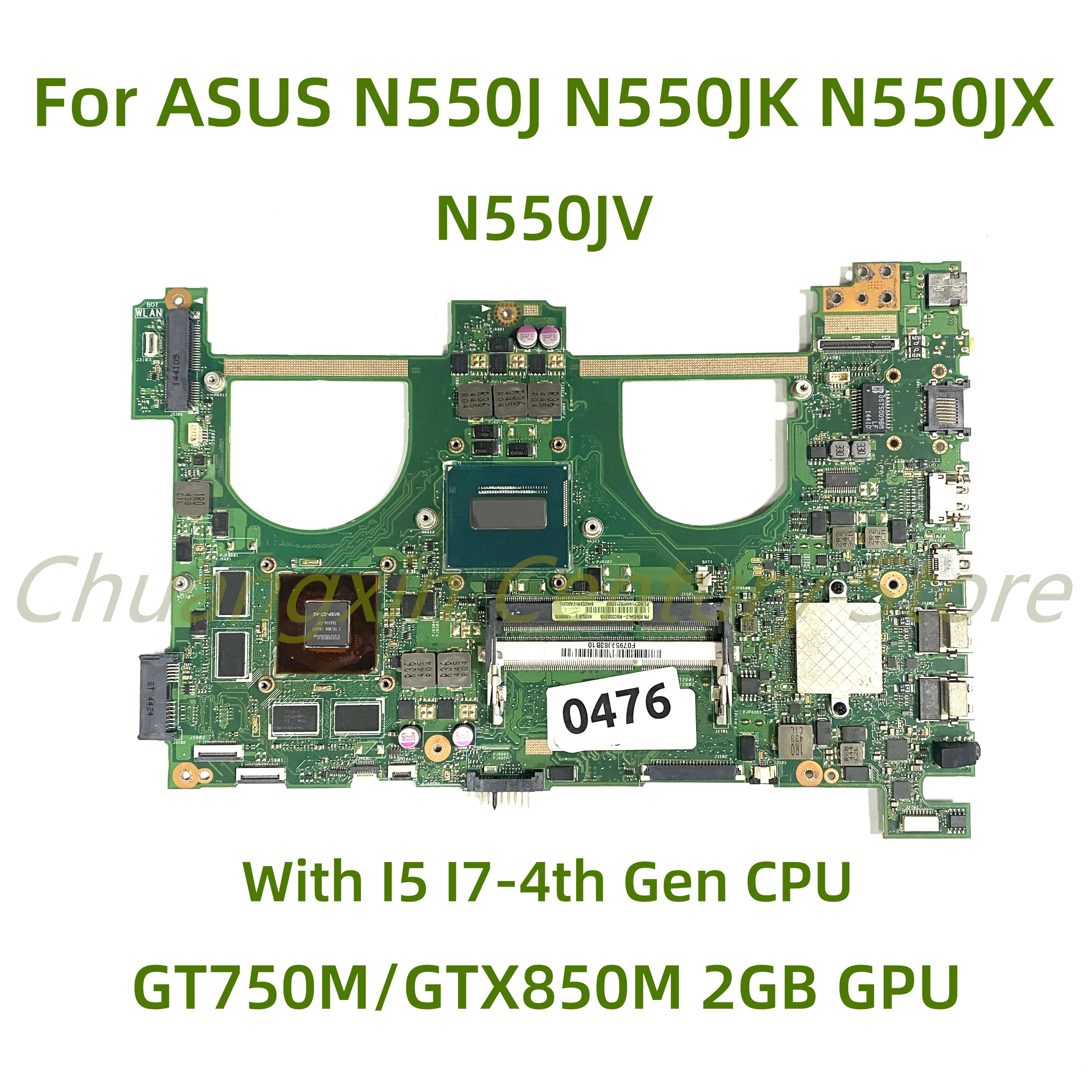 

For ASUS N550J N550JK N550JX G550J G550JV G550JK G550JX Laptop motherboard N550JV with I5 I7 CPU GT750M GTX850M GPU 100% Tested