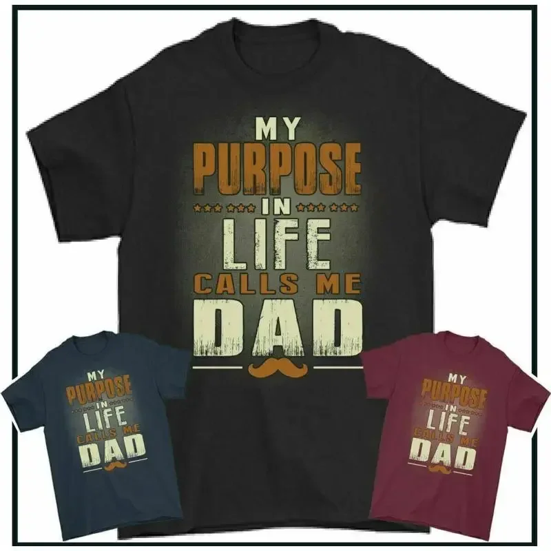 FATHER'S Tag T-Shirt, Mein Zweck IN Life Aufrufe Me Dad T-Shirt Daddy Geschenk