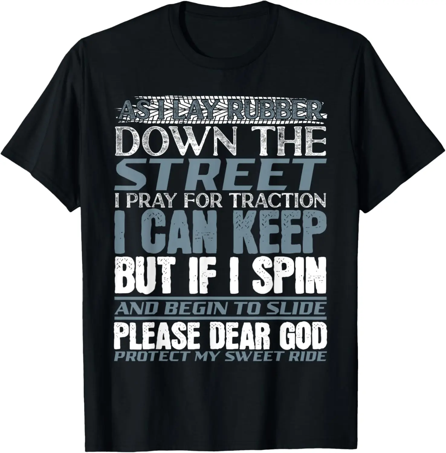 Please Dear God Protect My Sweet Ride Car T-Shirt