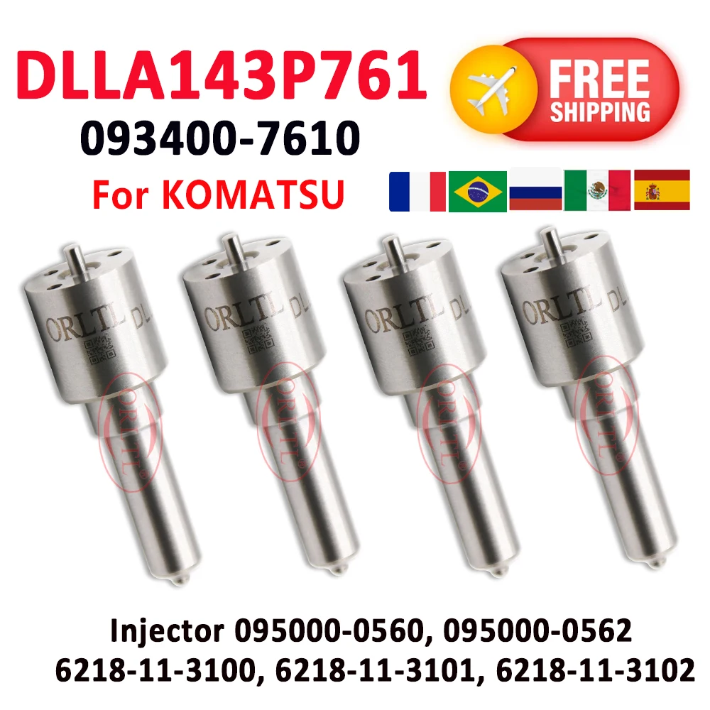 ORLTL DIESEL NOZZLE DLLA143P761 0934007610 Fuel DLLA 143P761 DLLA 143P 761 For Komatsu 095000-0560 095000-0562 6218-11-3101