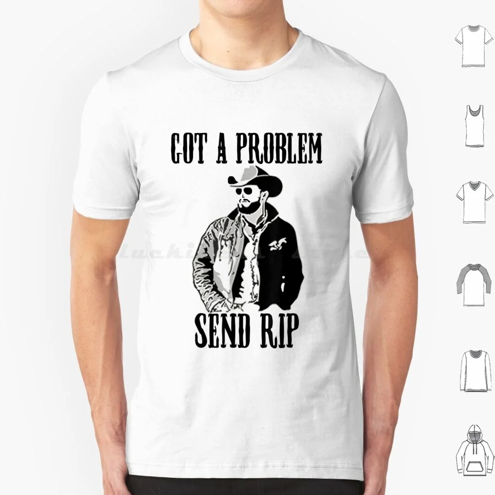 Got A Problem Send Rip Vintage Wheeler Mens Womens T Shirt Big Size 100% Cotton Vine Rip Rip Vine Funny Meme Vines Lil Peep