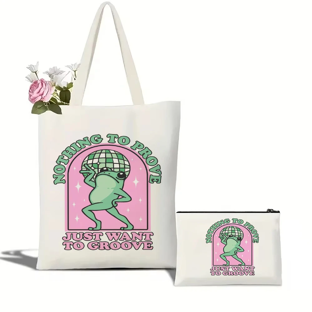 

Nothing to Prove Just Want to Groove Tote Bag Cosmetic Bag Large Capacity Shopping Bags Shoulder Handbag Eco Girl Handbags
