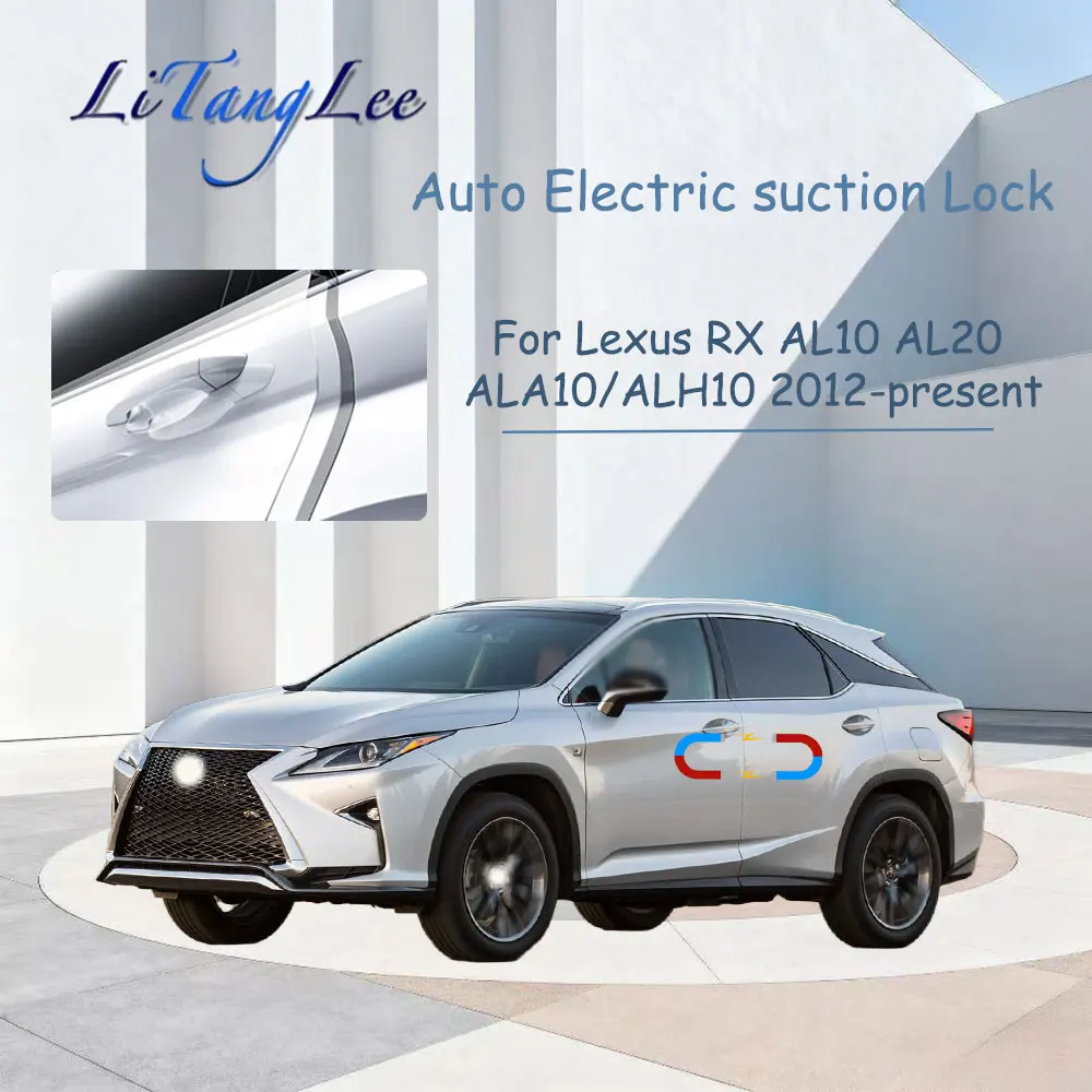 

Для Lexus RX AL10 AL20 ALA10/ALH10 Автомобильный привод с мягким закрыванием дверной защелки, автоматический электрический поглощающий всасывающий бесшумный доводчик