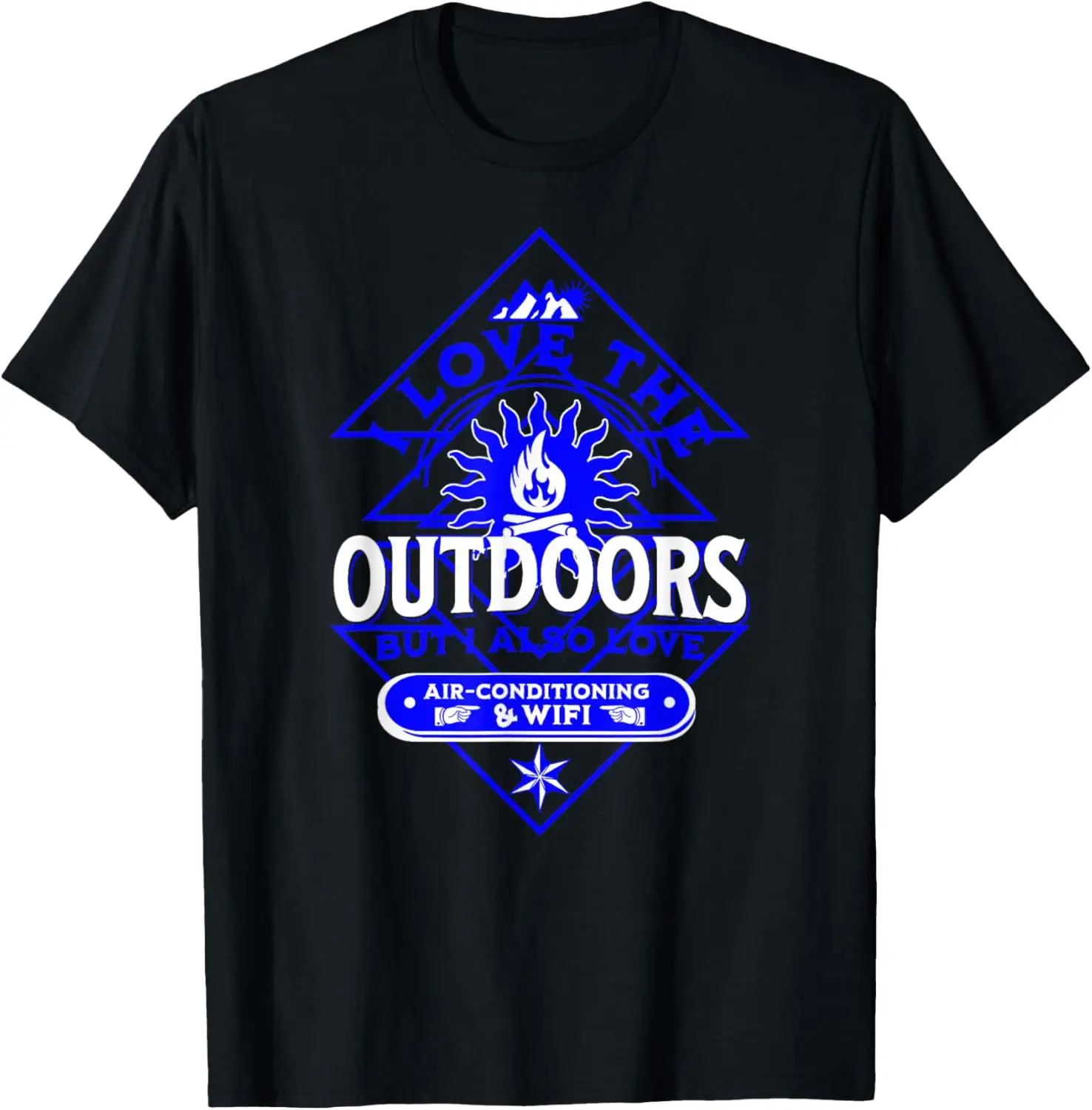

I Love The Outdoors But I Also Love Air Conditioning & Wifi T-Shirt