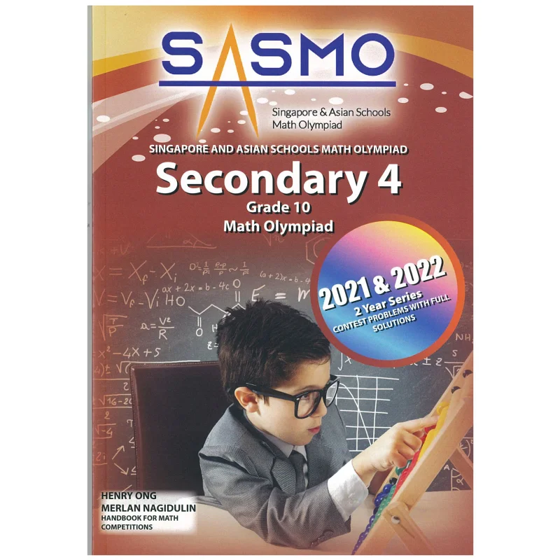 SASMO Escuela de Singapur y Asiática Olimpiada de Matemáticas 2021 2022 Problemas de Concurso con Soluciones Completas Secundaria 4Grado10
