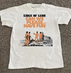 Kings of Leon Can We Please Have Fun Unisex T-Shirt Cotton Full Size AL116