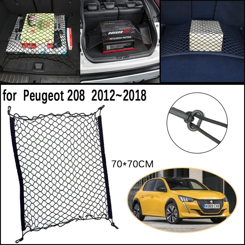 

for Peugeot 208 2012~2018 Car Accessories 2013 2014 Car Trunk Network Mesh Luggage Fixed Hook Elastic Storage Cargo Net Organize