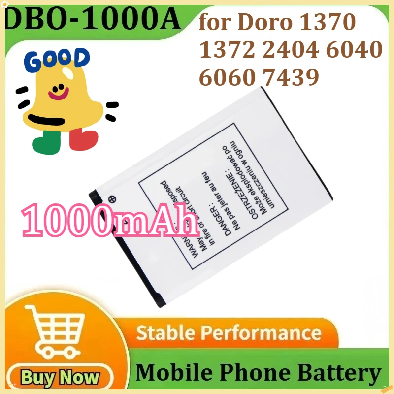 

DBO-1000A Battery for Doro 1370 1372 2404 6040 6060 7439 Mobile Phone 1000mAh