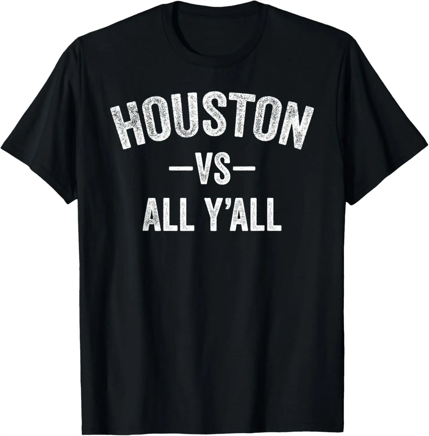 

New t-shirt - All Sport Trends Men Women Kids - Houston vs all y'all T-Shirt