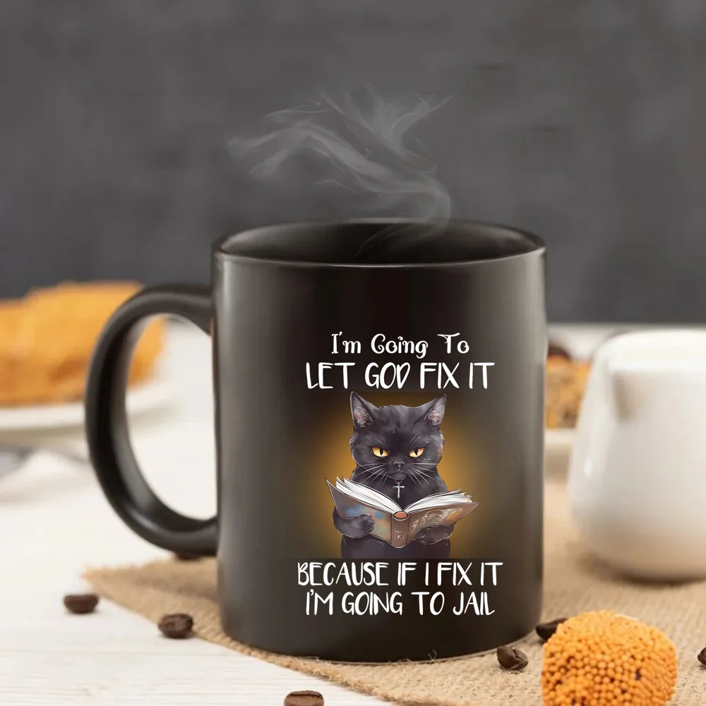 let god fix it Mug Creative 325ml funny cat coffee Mugs moring milk tea mug cup gift for your girl friend