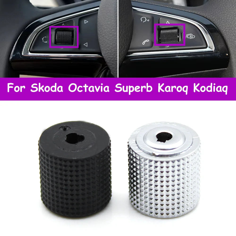 Steering Wheel Control Knob Button Roller For Skoda Octavia Superb karoq KAMIQ Kodiaq Rapid Citigo FABIA SCALA Yeti KAMIQ