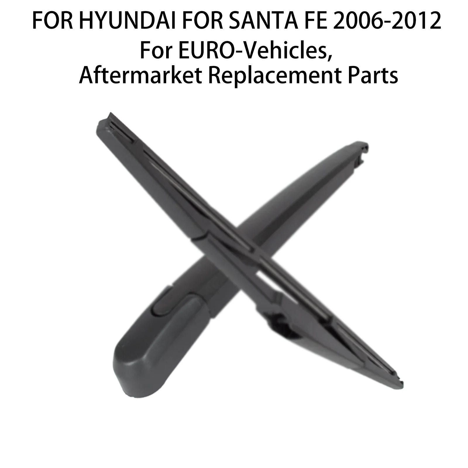 الممسحة الخلفية لشركة هيونداي لسانتا في 2006-2012 شفرة الذراع الزجاج الأمامي