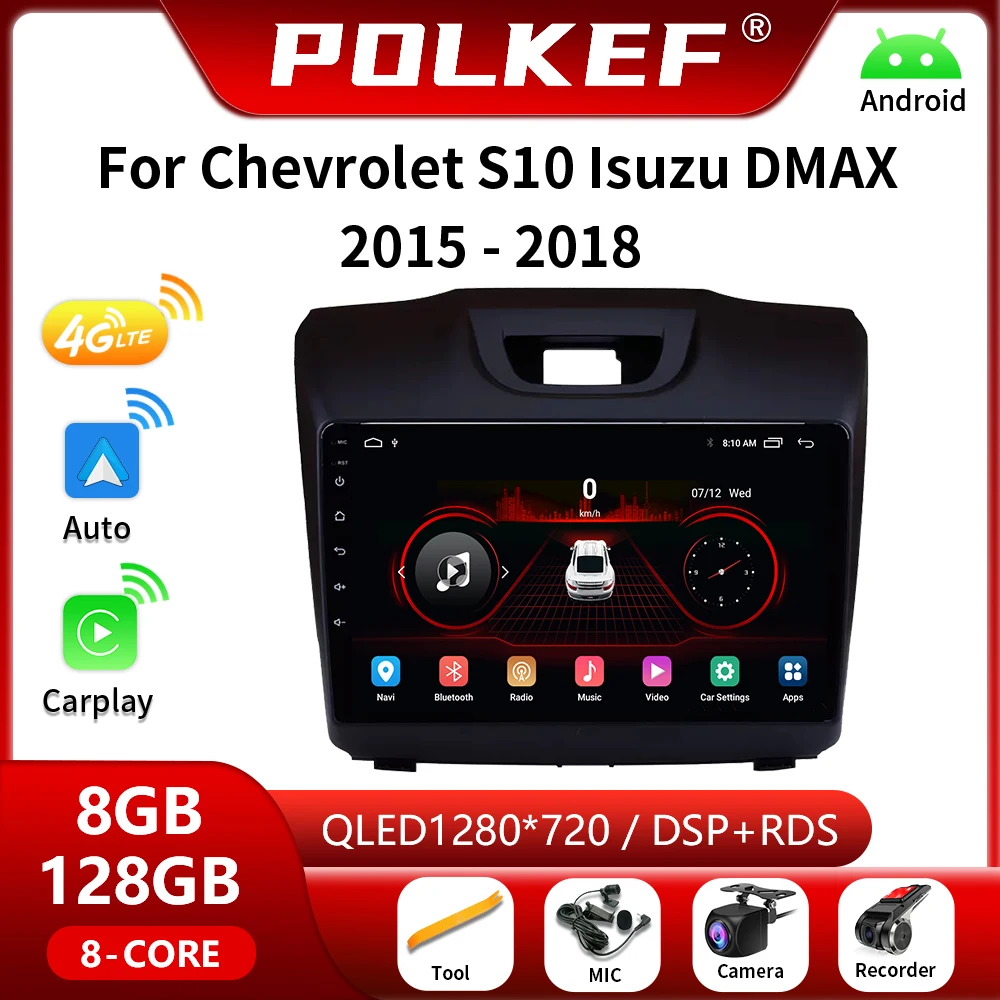 

Android 13 Car Radio For Chevrolet S10 Isuzu DMAX 2015-2018 Multimedia Video Playe 4G CarPlay Navigation GPS NO 2 din DVD Stereo