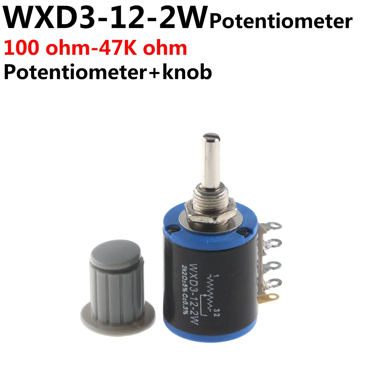 

5PCS WXD3-12-2W + 5pcs knob 100 220 470 1K 2K2 3K3 4K7 10K 22K 33K 47K Ohm 2.2K 3.3K 4.7K WXD3-12 2W Wirewound Potentiometer