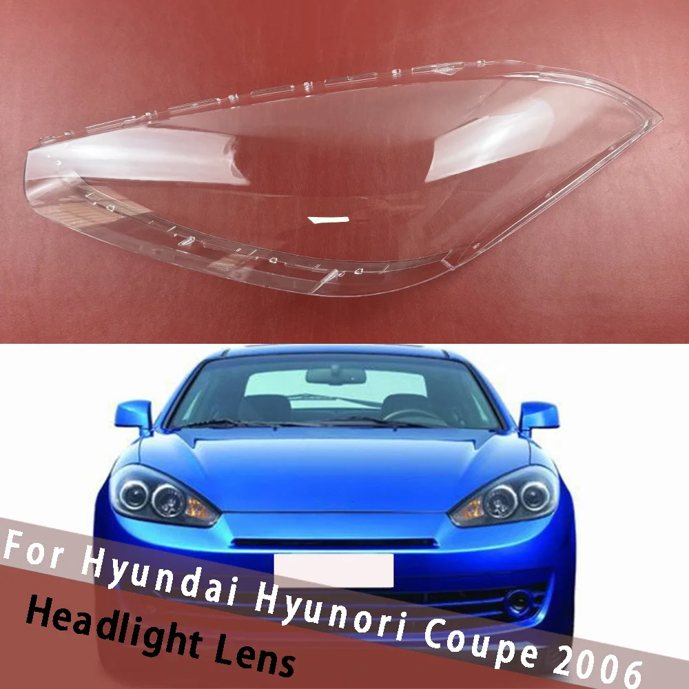 For Hyundai Hyunori Coupe 2006 Headlight Lens Cover Shade Transparent Lampshade Headlamp Shell Plexiglass Auto Replacement Parts