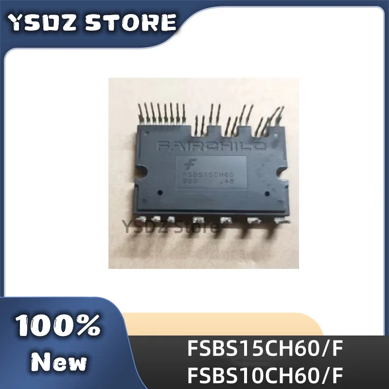 

1 шт./лот FSBS10CH60 FSBS15CH60 FSBS10CH60F FSBS15CH60F 100% оригинальный модуль IPM Быстрая доставка