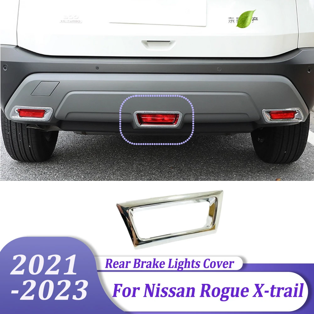 

Задние стоп-сигналы, стоп-сигналы, крышка лампы, поворотная одинарная отделка, аксессуары для стайлинга автомобилей для Nissan Rogue X-trail 2021 2022 2023