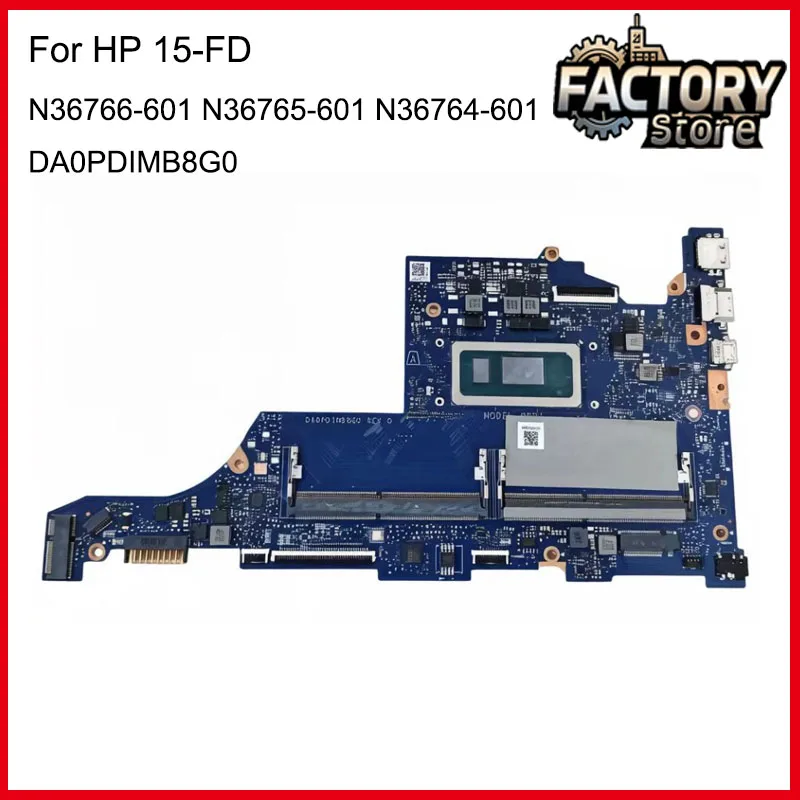 

DA0PDIMB8G0 Laptop Motherboard For HP 15-FD with CPU i3-1315 i5-1335 i7-1355 fru N36766-601 N36765-601 N36764-601 100% TEST