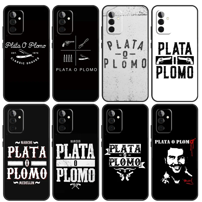 Plata O Plomo Narcos Pablo Escobar Case For Samsung Galaxy A52 A32 A22 A12 A54 A34 A24 A14 A51 A71 A73 A53 A33 A23 A13 Cover