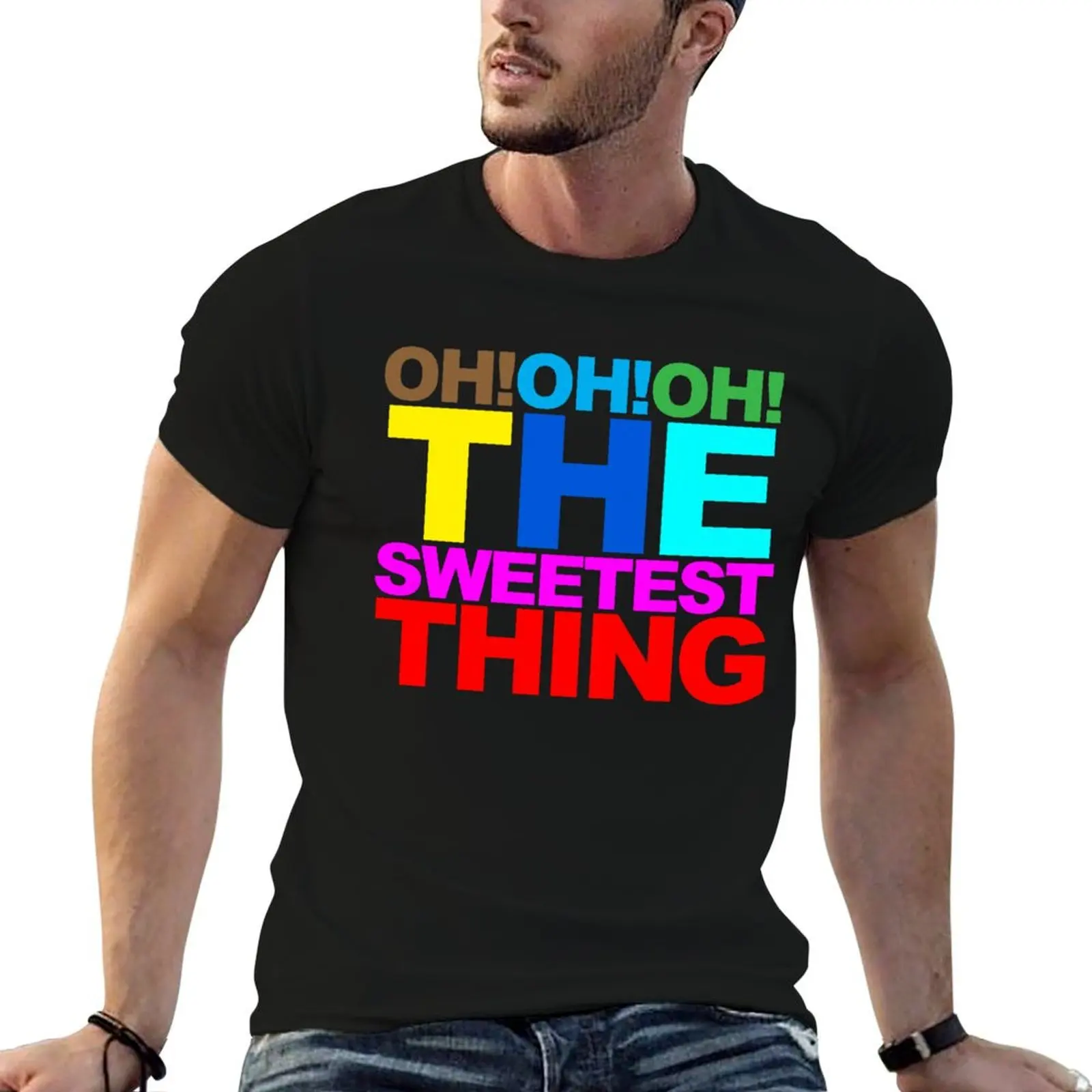 

The sweetest thing T-Shirt men t shirt cotton 100% cotton t shirts high quality T-Shirt