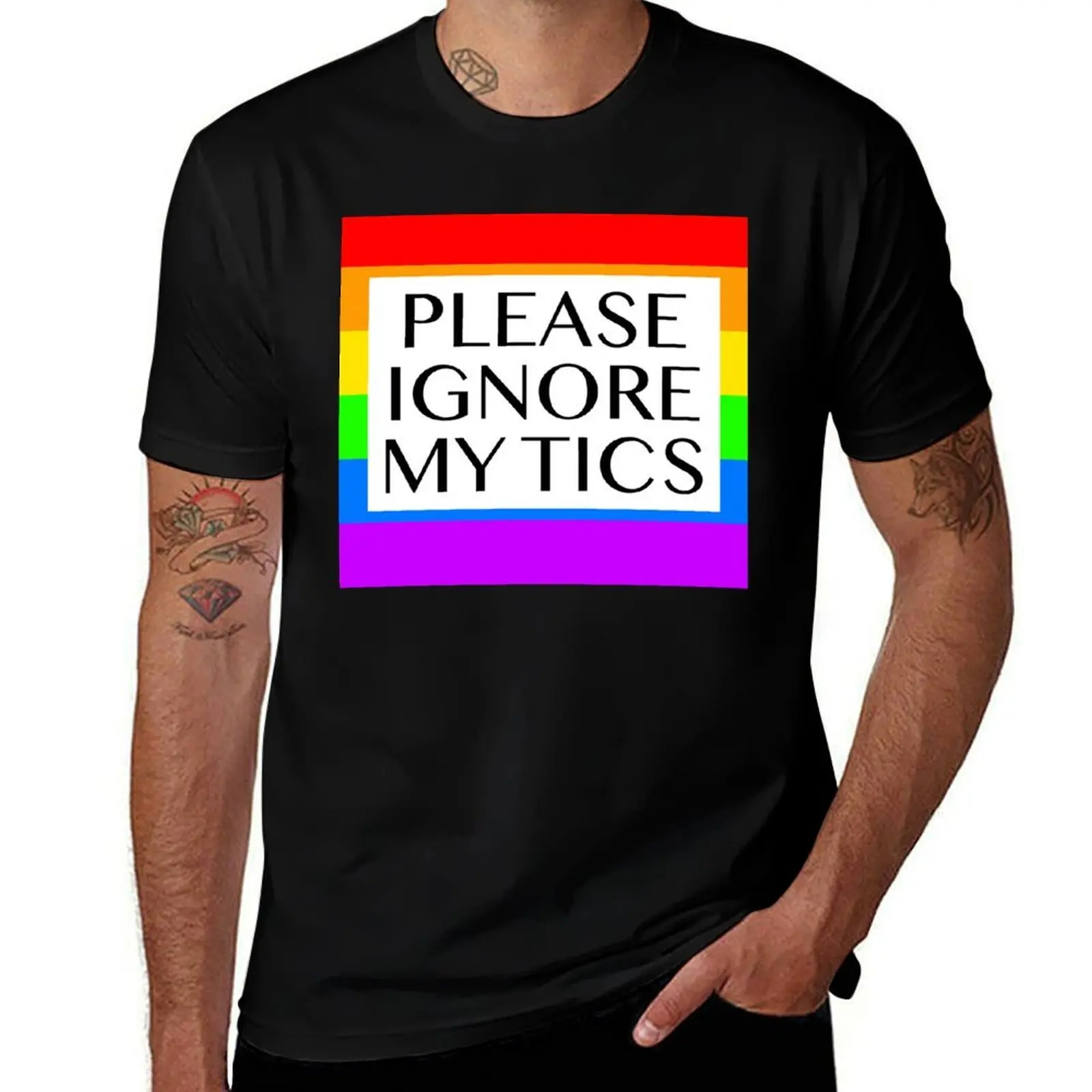Please ignore my tics (Rainbow) T-Shirt cotton t-shirt plain for man package T-Shirt