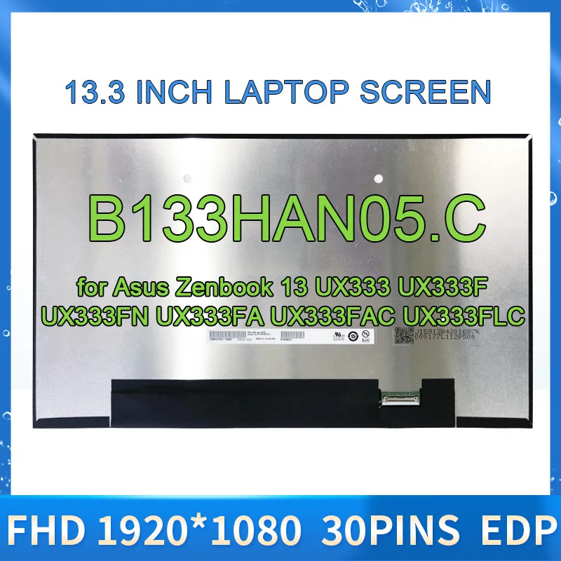 

OriginalB133HAN05.C for Asus Zenbook 13 UX333 UX333F UX333FN UX333FA UX333FAC UX333FLC Laptop Lcd Screen Display Matrix